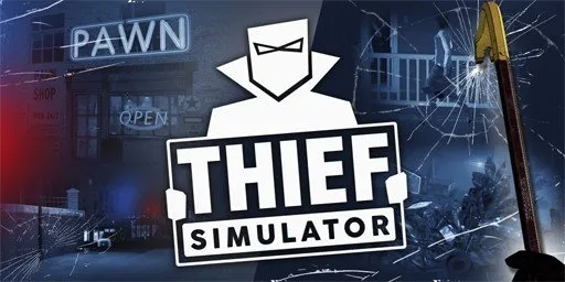 Thief Simulator (小偷模拟器) 1.0破解版下载 | MacPJ - 最新Mac软件与游戏破解版资源下载