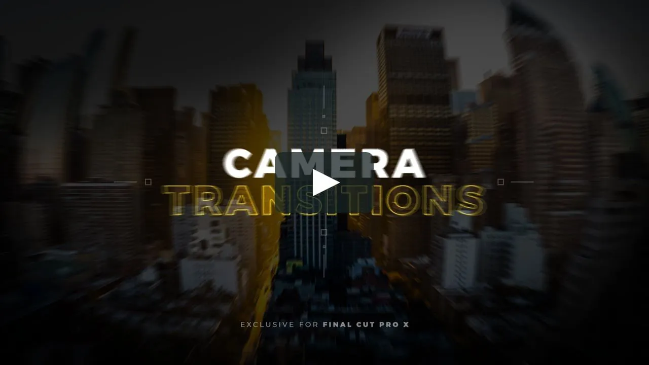 Camera Transitions  FCPX插件-25个摄像机运动视频无缝转场过渡破解版下载 | MacPJ - 最新Mac软件与游戏破解版资源下载